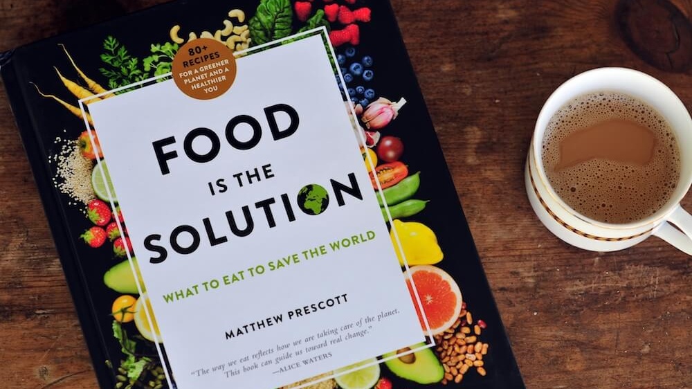 New Vegan Cookbook 'Food is the Solution' Helps You Eat Better for Your Health and the Planet