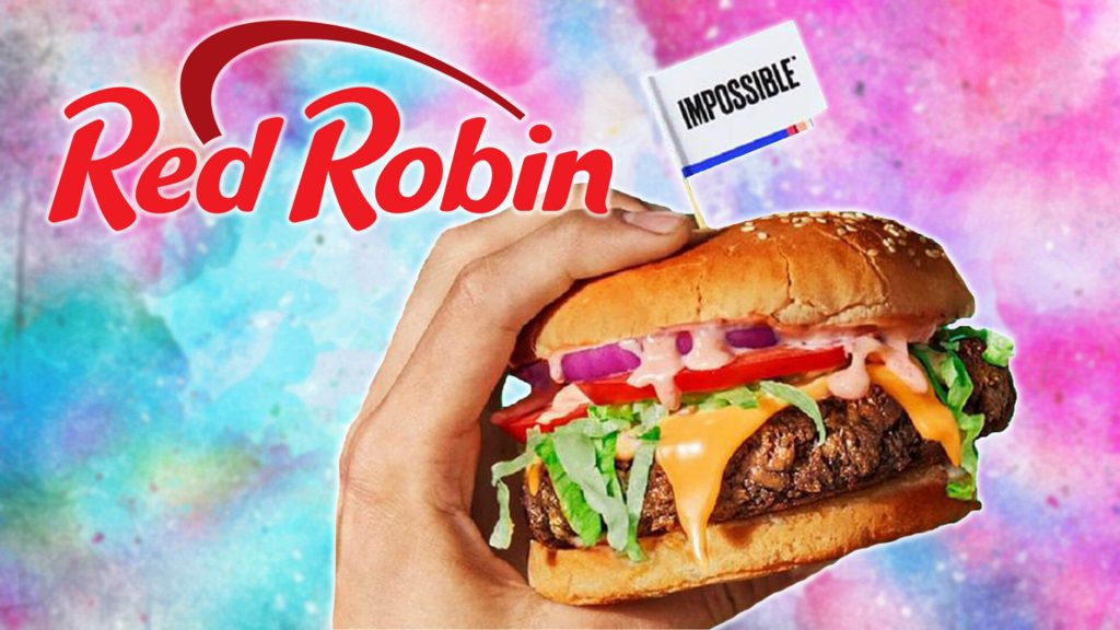 The Vegan Impossible Burger Now at 570 Red Robin Locations