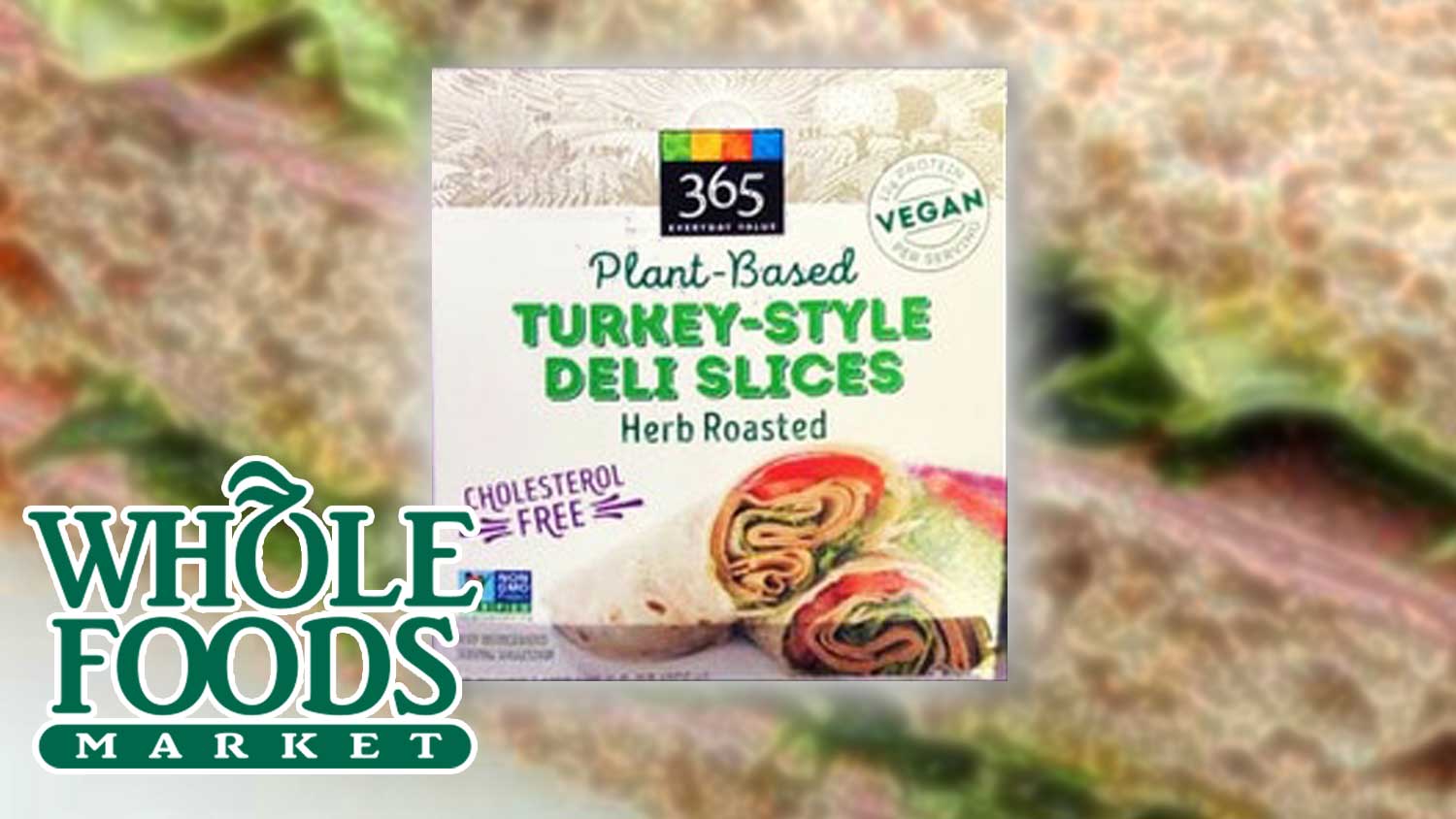 You Can Now Get Vegan Turkey Slices Made By Whole Foods Market