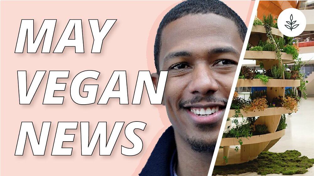 The Top 11 Plant-Based News Stories for May