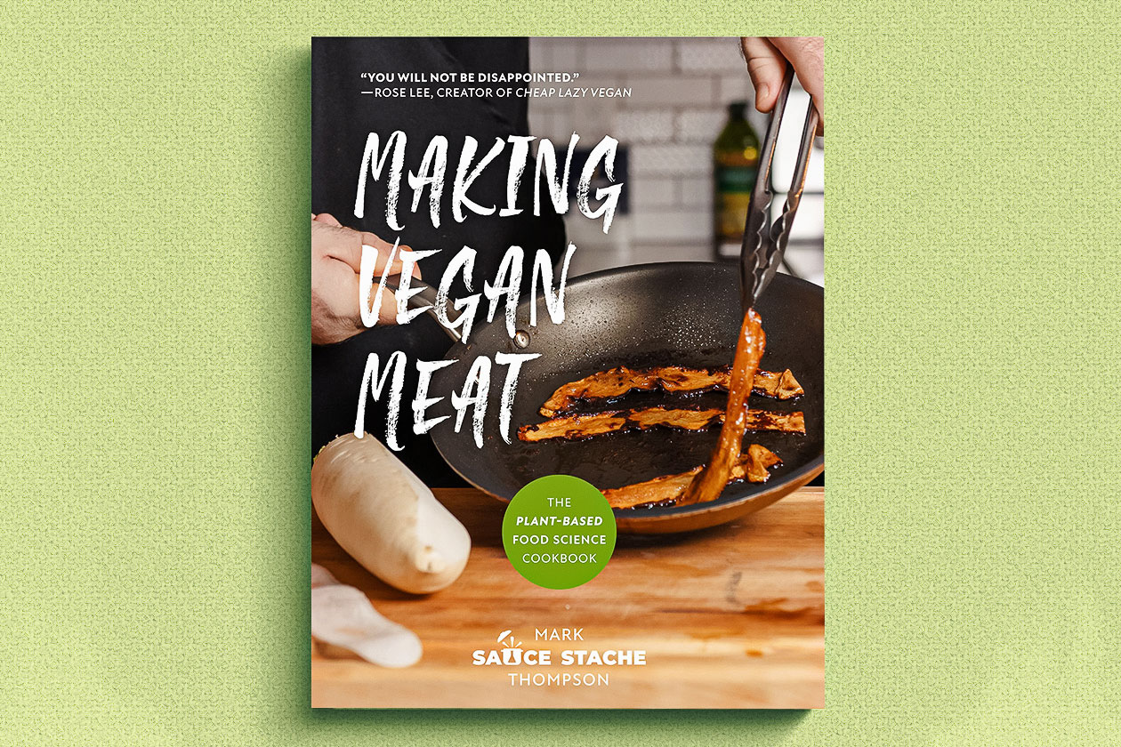 Sauce Stache On the Science of Making Vegan Meat