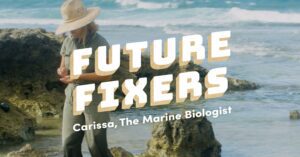 Carissa Cabrera walks beside the ocean. The text reads: Future Fixers Carissa, The Marine Biologist